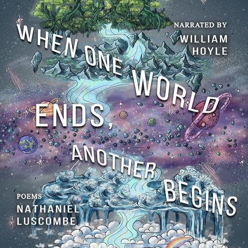 Cover of When One World Ends, Another Begins