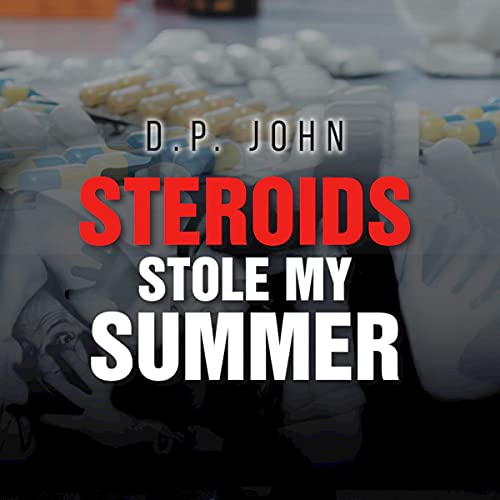 Cover of Steroids Stole My Summer