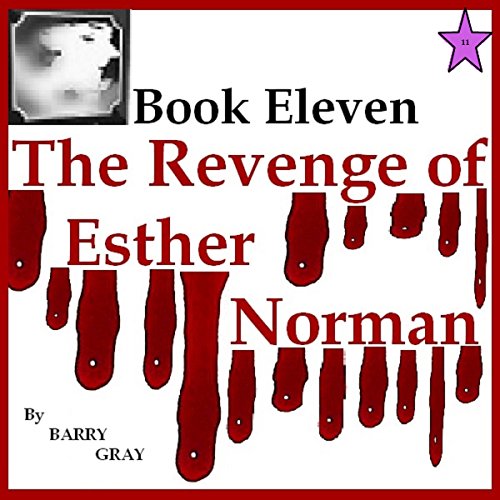 Cover of The Revenge of Esther Norman Book Eleven