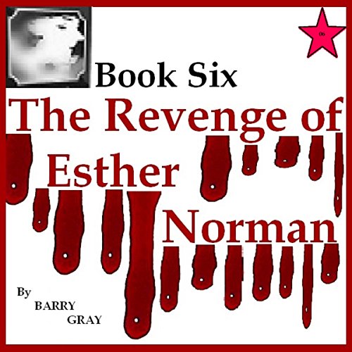 Cover of The Revenge of Esther Norman Book Six