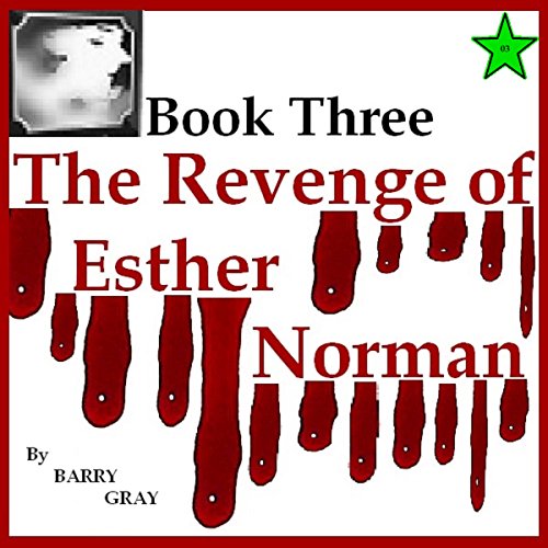 Cover of The Revenge of Esther Norman Book Three