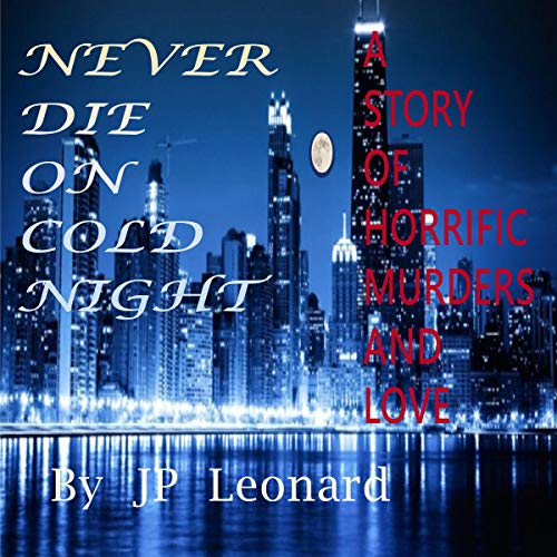 Cover of Never Die on a Cold Night