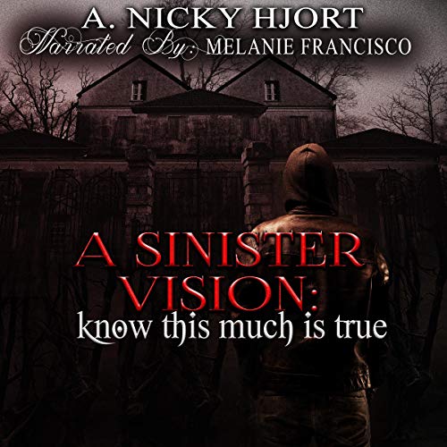 Cover of A Sinister Vision - Know This Much Is True