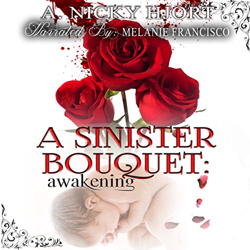 Cover of A Sinister Bouquet: Awakening