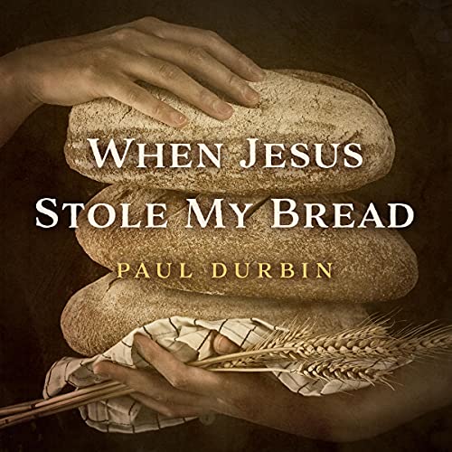 Cover of When Jesus Stole My Bread