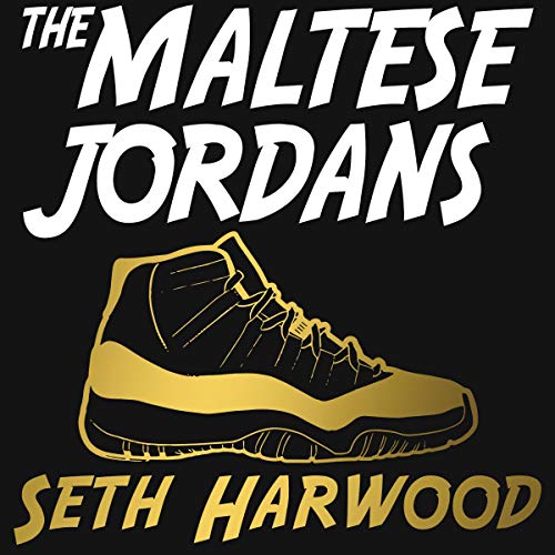 Cover of The Maltese Jordans: The Worldwide Hunt for the Grail of All Grails