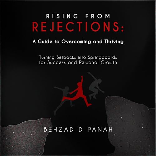 Cover of Rising from Rejections: A Guide to Overcoming and Thriving