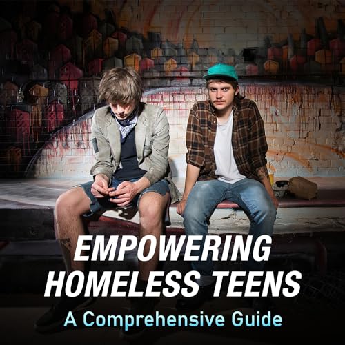 Cover of Empowering Homeless Teens