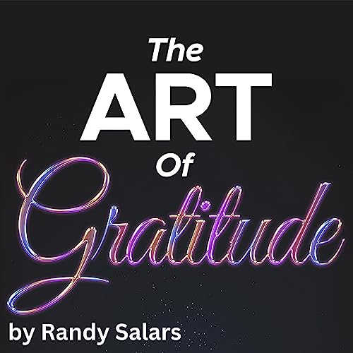 Cover of The Art of Gratitude: Cultivating a Thankful Heart