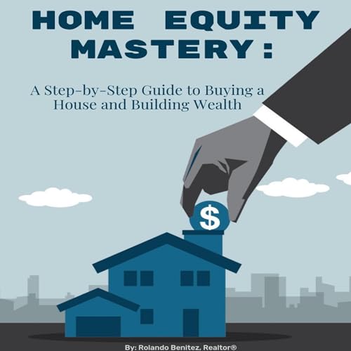 Cover of Home Equity Mastery