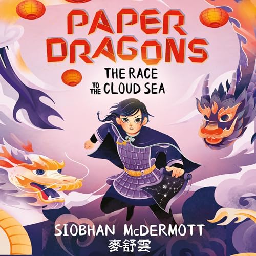 Cover of Paper Dragons: The Race to the Cloud Sea