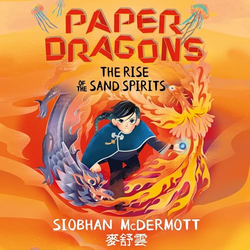 Cover of Paper Dragons: The Rise of the Sand Spirits