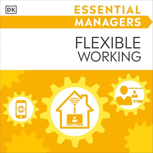 Cover of Essential Managers Flexible Working