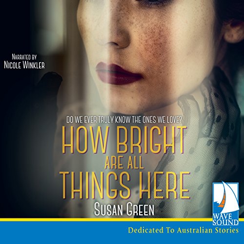 Cover of How Bright Are All Things Here