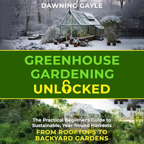 Cover of Greenhouse Gardening Unlocked