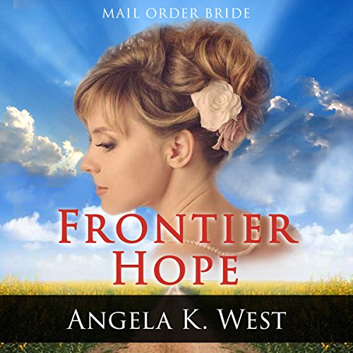 Cover of Mail Order Bride: Frontier Hope