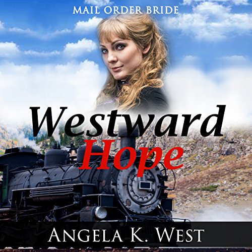 Cover of Mail Order Bride: Westward Hope