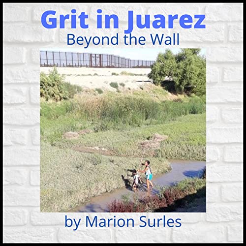 Cover of Grit in Juarez