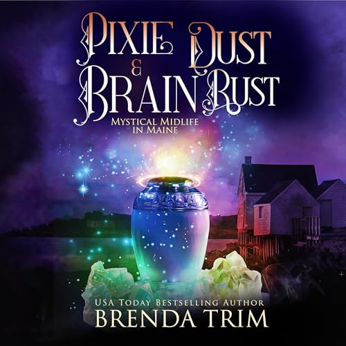 Cover of Pixie Dust & Brain Rust