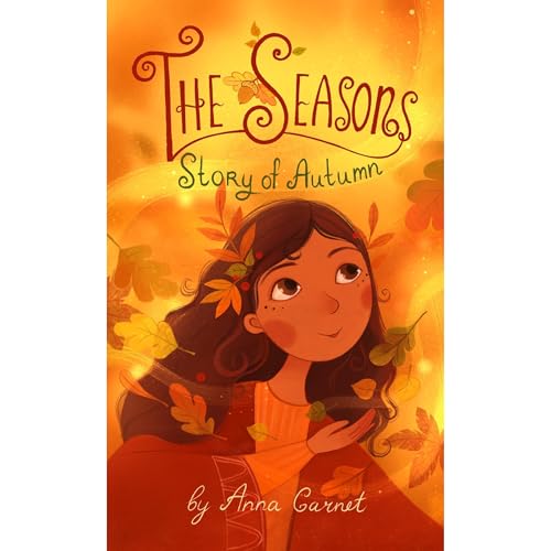Cover of The Seasons: Story of Autumn (Book 3)