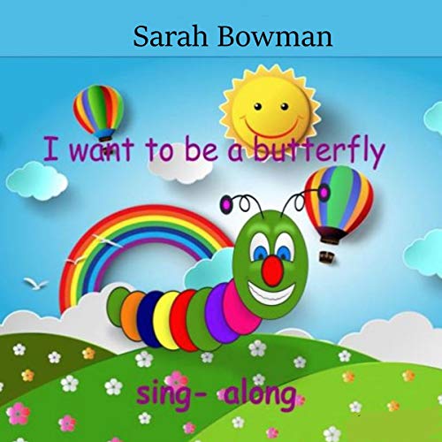 Cover of I Want to Be a Butterfly