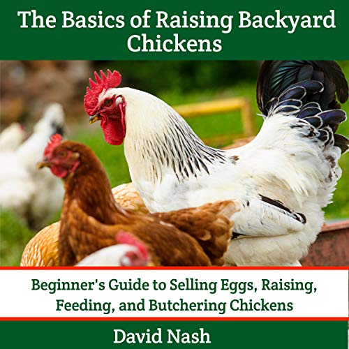 Cover of The Basics of Raising Backyard Chickens