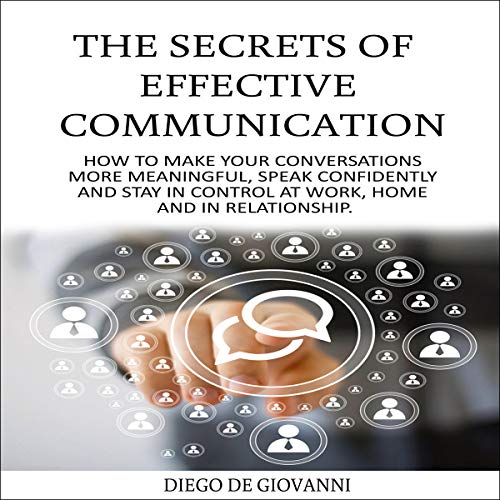 Cover of The Secrets of Effective Communication