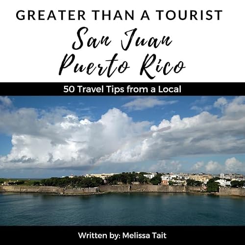 Cover of Greater Than a Tourist: San Juan, Puerto Rico