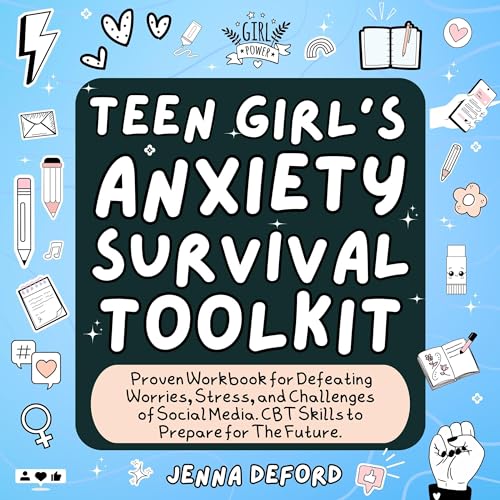 Cover of Teen Girl's Anxiety Survival Toolkit