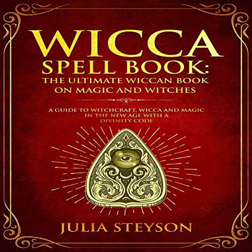 Cover of Wicca Spell Book: The Ultimate Wiccan Book on Magic and Witches