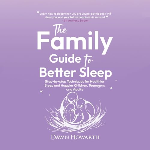 Cover of The Family Guide to Better Sleep