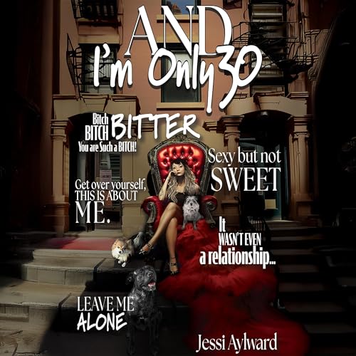 Cover of And I'm Only 30