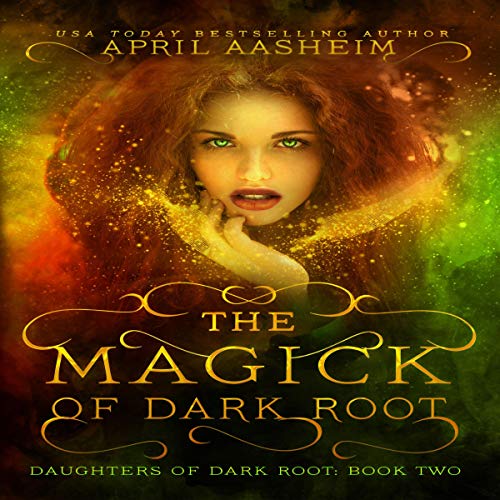 Cover of The Magick of Dark Root