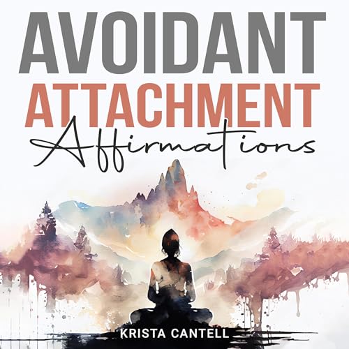 Cover of Avoidant Attachment Affirmations