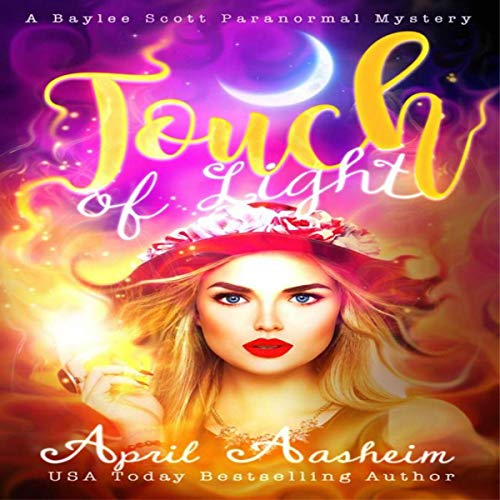 Cover of Touch of Light (A Baylee Scott Paranormal Mystery)