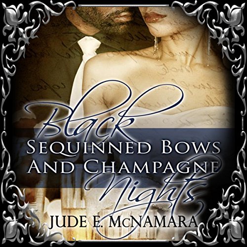 Cover of Black Sequinned Bows and Champagne Nights
