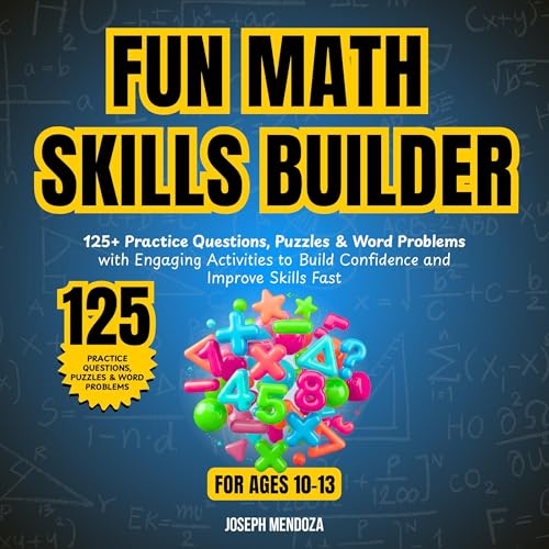 Cover of Fun Math Skills Builder for Ages 10–13