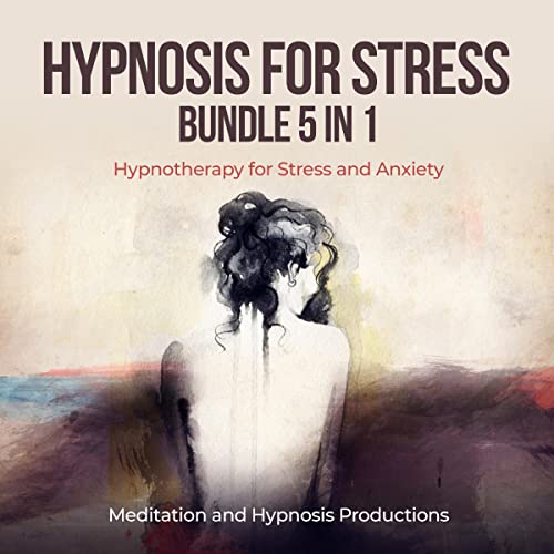 Cover of Hypnosis for Stress Bundle 5 in 1