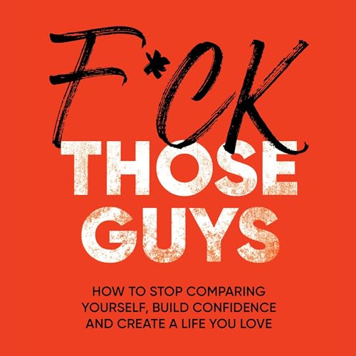 Cover of F*ck Those Guys