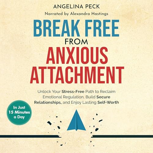 Cover of Break Free From Anxious Attachment