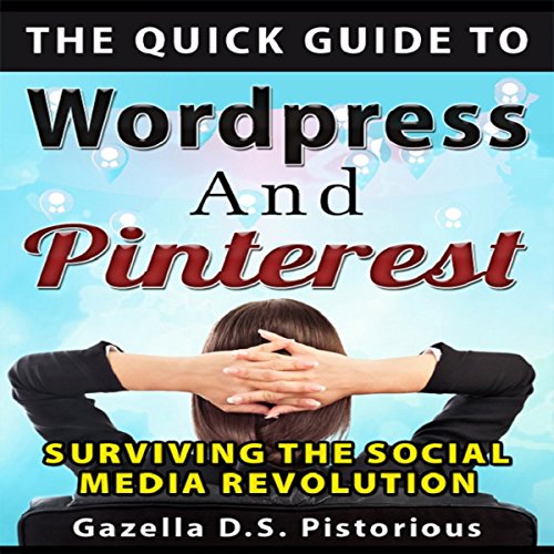 Cover of The Quick Guide to WordPress and Pinterest