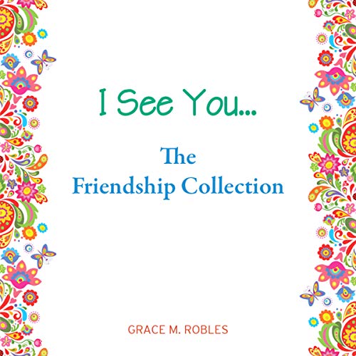 Cover of I See You... The Friendship Collection