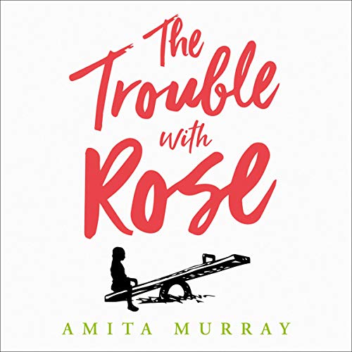 Cover of The Trouble with Rose