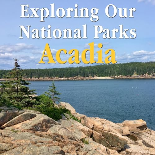 Cover of Exploring Our National Parks: Acadia