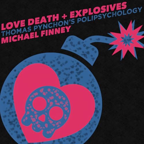 Cover of Love Death + Explosives