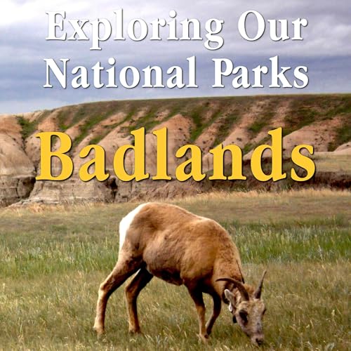 Cover of Exploring Our National Parks: Badlands