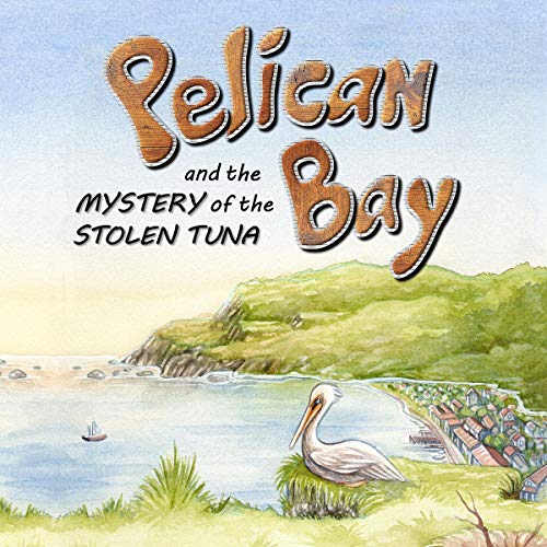 Cover of Pelican Bay and the Mystery of the Stolen Tuna