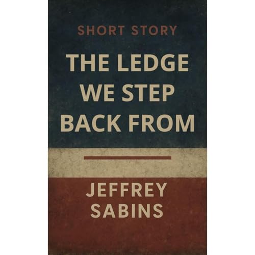 Cover of The Ledge We Step Back From