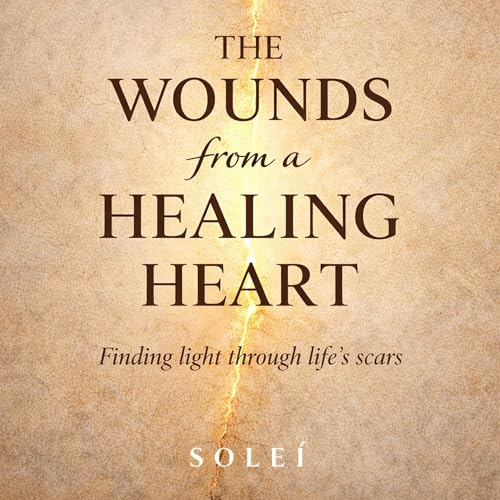 Cover of The Wounds from a Healing Heart
