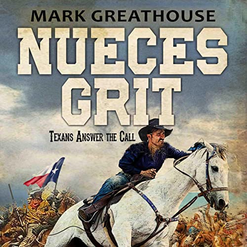 Cover of Nueces Grit: Texans Answer the Call